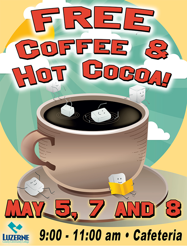 Free Coffee & Hot Cocoa, Cafeteria, 9:00 am - 11:00 am