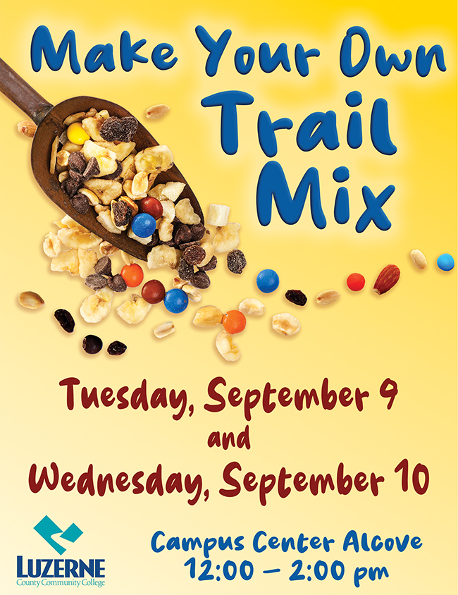 Make Your Own Trail Mix, Building 14, Campus Center, 3rd Floor, Alcove, 12:00 pm - 2:00 pm