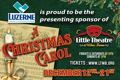 Luzerne County Community College is proud to serve as the Presenting Sponsor of A Christmas Carol at the Little Theatre of Wilkes-Barre. Running December 12–21, 2025, this beloved holiday production brings Romulus Linney’s celebrated adaptation of Charles Dickens’ timeless story to life on the local stage.

With tickets priced at just $20, this production offers an accessible and memorable holiday experience for families, friends, and theatre lovers of all ages.
A Christmas Carol at Little Theatre of Wilkes-Barre is a cherished local tradition—and LCCC is honored to help share it with our community.